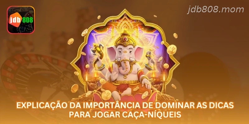 Explicação da importância de dominar as dicas para jogar caça-níqueis.