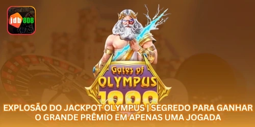 Explosão do Jackpot Olympus | Segredo para Ganhar o Grande Prêmio em Apenas uma Jogada.