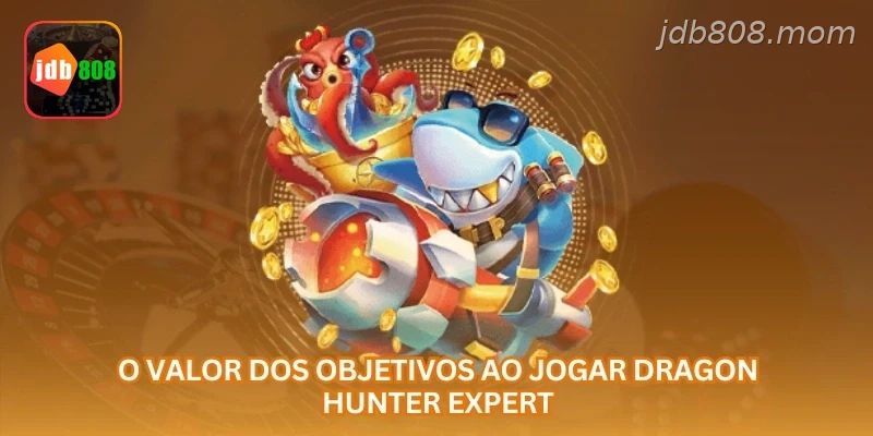 O valor dos objetivos ao jogar Dragon Hunter Expert