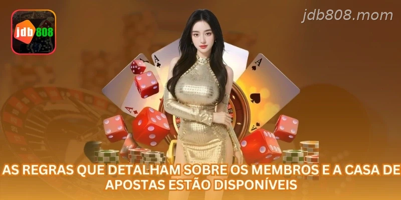 Os direitos e deveres estão claramente definidos entre a casa de apostas e os jogadores.