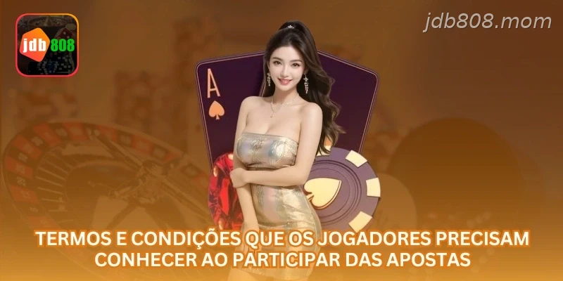 Termos e condições que os jogadores precisam conhecer ao participar das apostas.