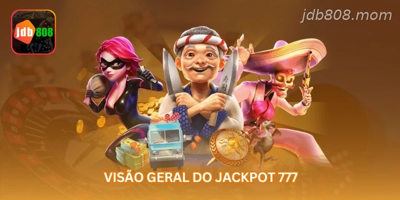 Visão geral do jackpot 777